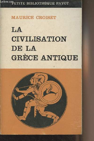 La civilisation de la Grce antique - 