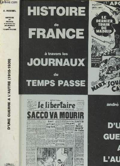 Histoire de France  travers les journaux du temps pass, d'une guerre  l'autre (1918-1939)