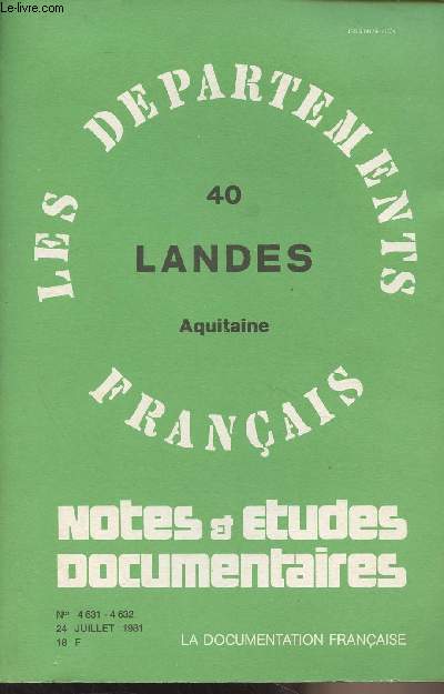 Notes & tudes documentaires n4631-4632, 24 juillet 1981 - Les dpartements franais - 40 Landes (Aquitaine)