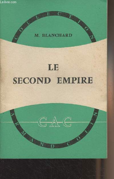 Le second Empire - Collection 