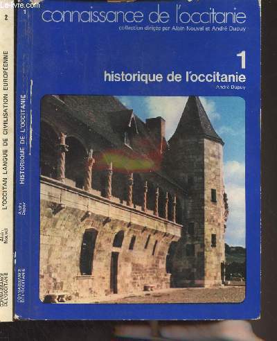 Connaissance de l'Occitanie - 1/ Historique de l'Occitanie - 2/L'Occitan langue de civilisation europenne