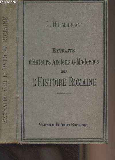 Extraits d'auteurs anciens et modernes sur l'histoire romaine