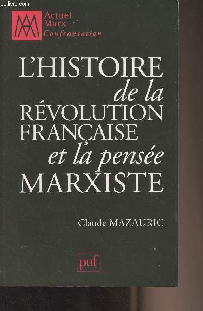 L'histoire de la Rvolution franaise et la pense marxiste - 