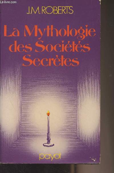 La mythologie des Socits Secrtes
