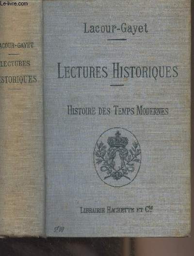 Lectures historiques - Histoire des temps modernes (1610-1789) 4e dition