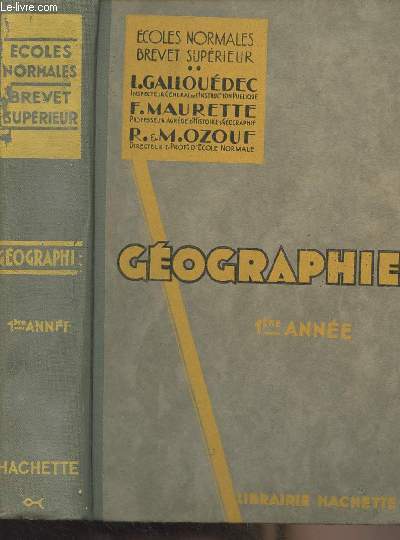 Gographie gnrale - 1re anne : gographie physique (Ecoles normales, brevet suprieur)