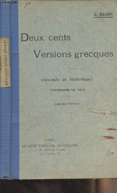 Deux cents versions grecques (Seconde et rhtorique) Programme de 1902 - 6e dition