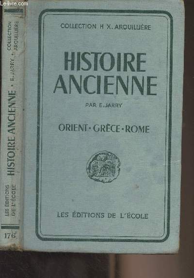 Histoire ancienne - Orient, Grce, Rome - 