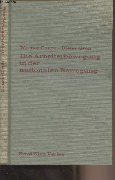 Die Arbeiterbewegung in der nationalen Bewegung - Die deutsche Sozialdemokratie vor, whrend und nach der Reichsgrndung - 