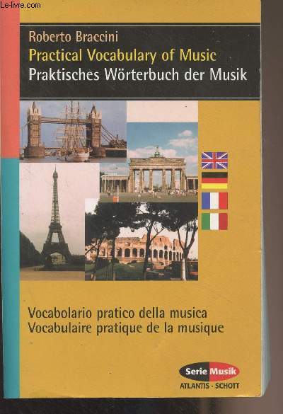 Practical Vocabulary of Musis - Praktisches Wrterbuch der Musik - ocabulario pratico della musica - Vocabulaire pratique de la musique - 