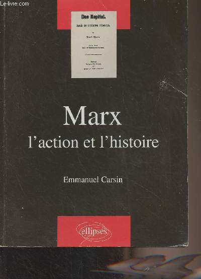 Marx l'action et l'histoire