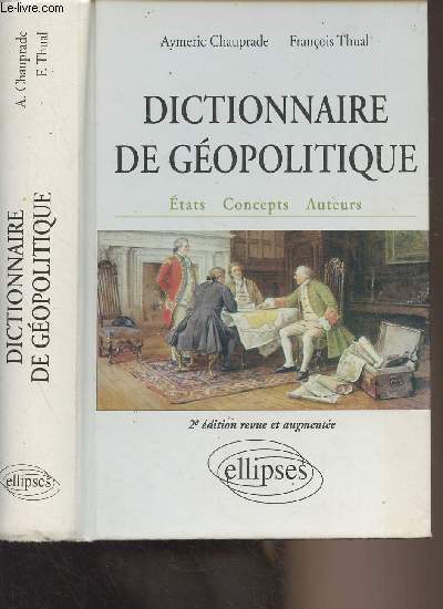 Dictionnaire de gopolitique (Etats, concepts, auteurs) 2e dition