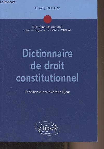 Dictionnaire de droit constitutionnel (2e dition) - 