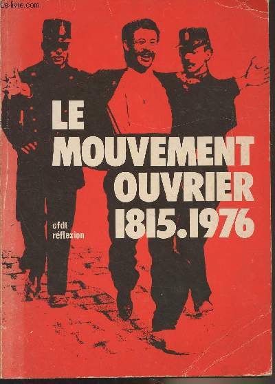 Le mouvement ouvrier 1815-1976 - Collection 