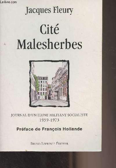 Cit Malesherbes - Journal d'un jeune militant socialiste 1959-1973
