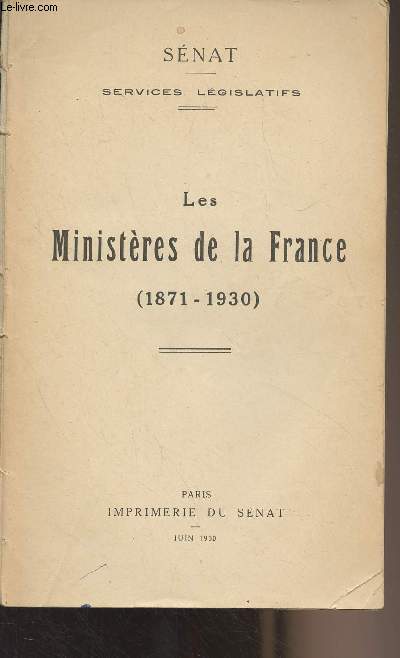 Les Ministres de la France (1871-1930)