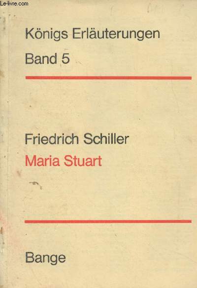 Maria Stuart - Knigs Erluterungen, band 5