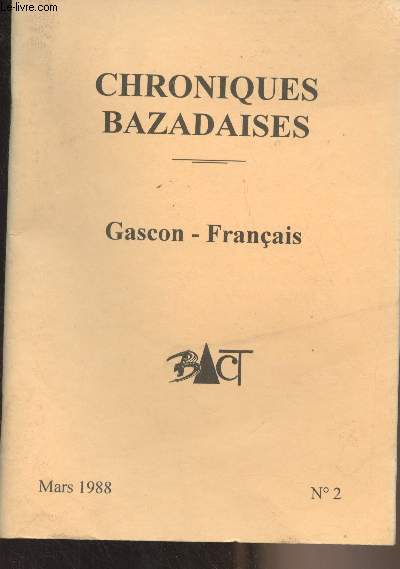 Chroniques Bazadaises - N2 Mars 1988 - Gascon du Bazadais et traduction franaise - 