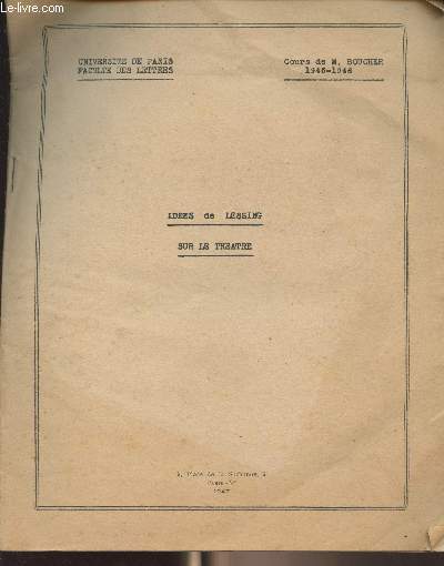 Ides de Lessing sur le thtre - Universit de Paris facult des lettres, cours de M. Boucher 1946-1946
