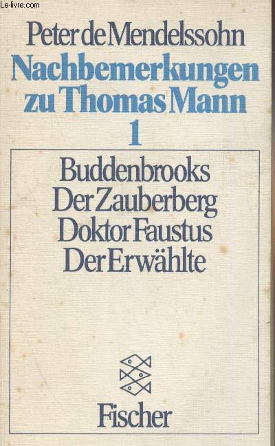 Nachbemerkungen zu Thomas Mann - 1 - 