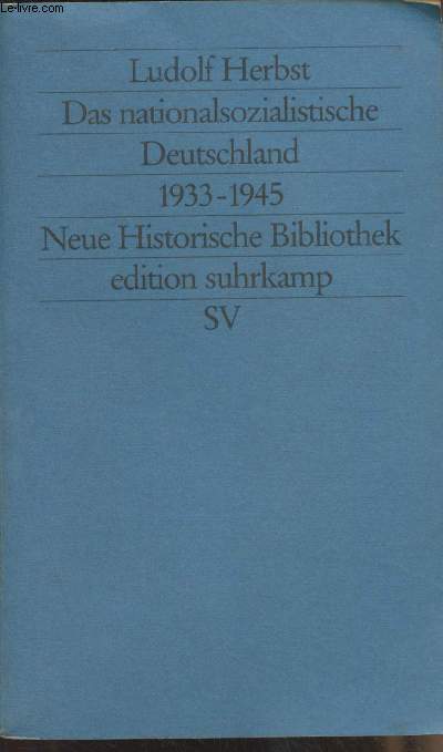 Das nationalsozialistische Deutschland 1933-1945 - Die Entfesselung der Gewalt : Rassismus und Krieg