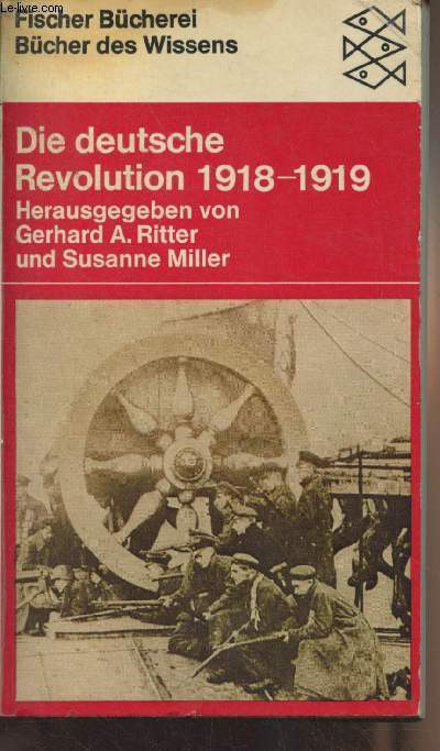 Die deutsche Revolution 1918-1919 Dokumente - 