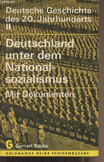 Deutsche Geschichte des 20. Jahrhunderts II - Mit Dokumenten (Deutschland unter dem Nationalsozialismus) - 