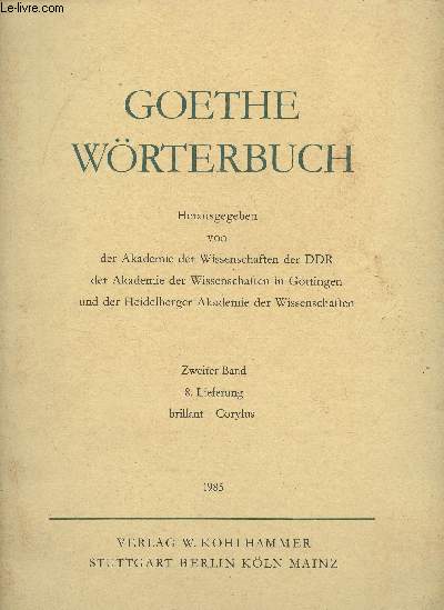 Goethe wrterbuch - Zweiter Band - 8. Lieferung brillant - Corylus
