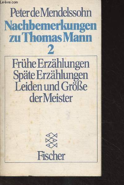 Nachbemerkungen zu Thomas Mann - 2 - 