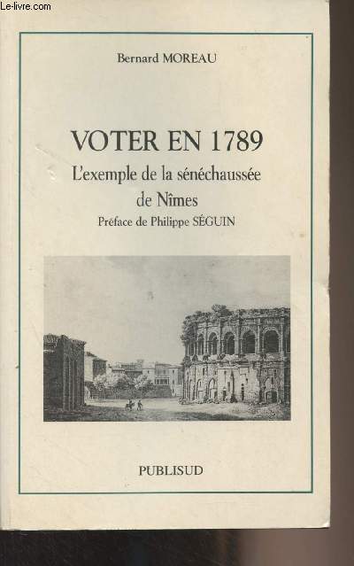 Voter en 1789 - L'exemple de la snchausse de Nmes