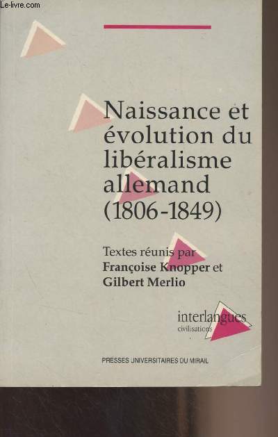 Naissance et volution du libralisme allemand (1806-1849) - 