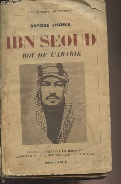 Ibn Soud, roi de l'Arabie - 