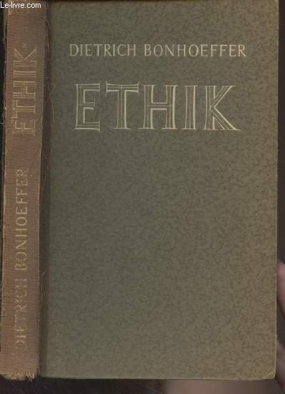 Ethik (Zusammengestellt und herausgegeben von Eberhard Bethge)