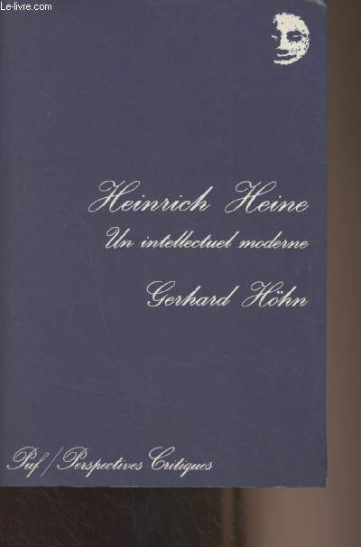 Heinrich Heine, un intellectuel moderne - 