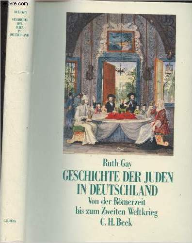 Geschichte der juden in Deutschland - Von der Rmerzeit bis zum Zweiten Weltkrieg