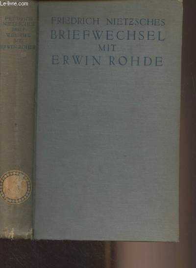 Friedrich Nietzsches Briefwechsel mit Erwin Rohde