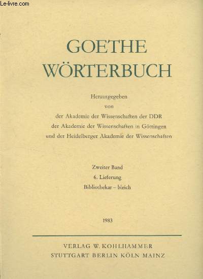 Goethe wrterbuch - Zweiter Band - 6. Lieferung Bibliothekar - bleich