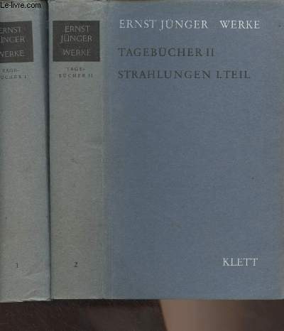 Werke - 2 bnden - Band 1 : Tagebcher I (Der erste weltkrieg) - Band 2 : Tagebcher II (Strahlungen - Erster teil)