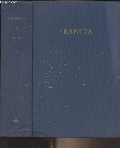 Francia - Forschungen zur westeuropischen geschichte - Band 2 (1974)