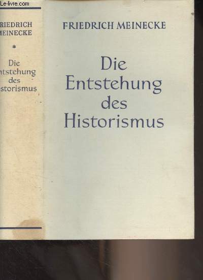 Werke - Band 3 : Die Entstehung des Historismus