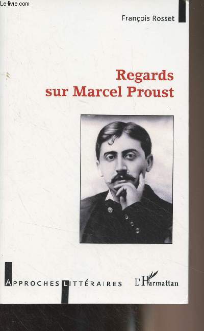 Regards sur Marcel Proust - 