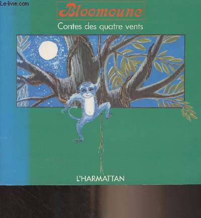 Bloomoune - Contes des quatre vents (Conte antillais)