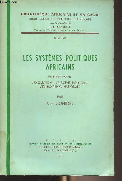 Les systmes politiques africains - Premire partie : L'volution, la scne politique, l'intgration nationale - 