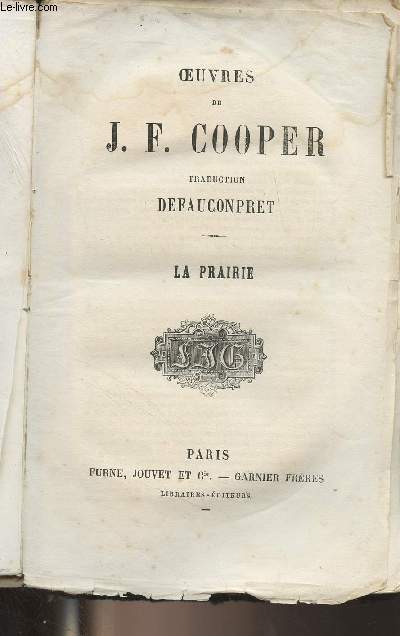 Oeuvres de J.F. Cooper, traduction Defauconpret - XXII : La Prairie