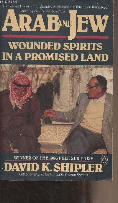 Arab and Jew - Wounded Spirits in a Promised Land