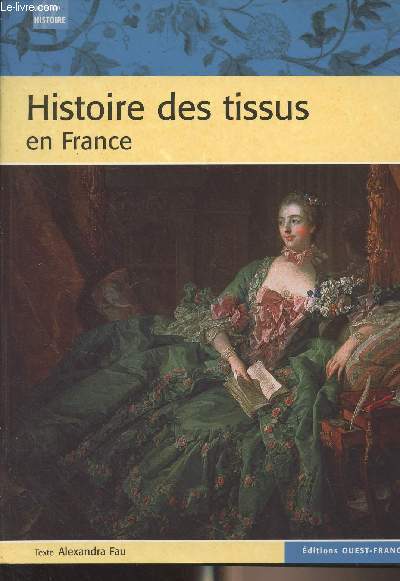 Histoire des tissus en France - Collection 