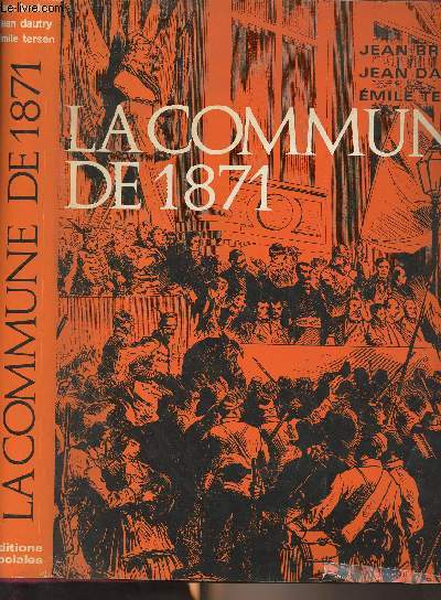 La commune de 1871 (2e dition revue et complte)