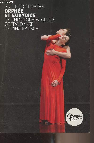Opra national de Paris : Ballet de l'opra, Orphe et Eurydice de Christoph W. Gluck, opra dans de Pina Bausch