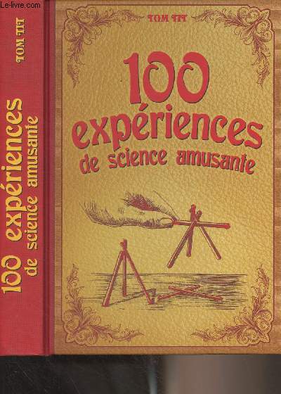 100 expriences de science amusante