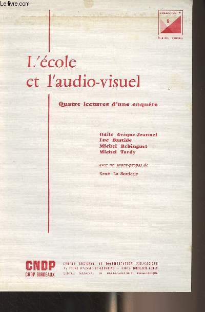 L'cole et l'audio-visuel, quatre lectures d'une enqute - Collection M n9